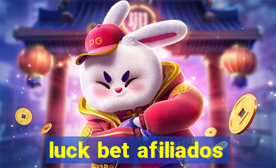 luck bet afiliados